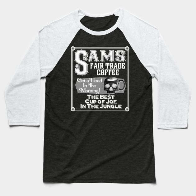 Sam's Coffee- Light Roast Baseball T-Shirt by The Skipper Store